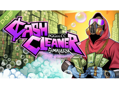 PG试玩体验《Cash Cleaner Simulator》资金清洗高手的日常！